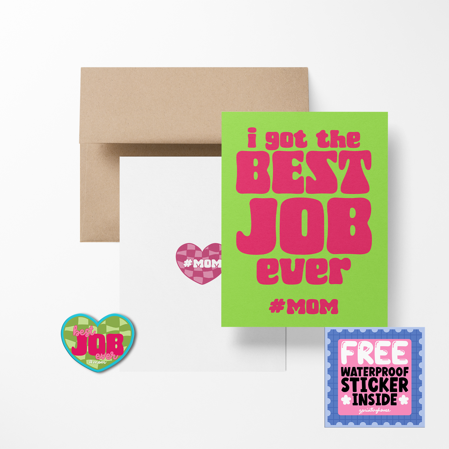 I Got The Best Job Ever Greeting Card with Sticker