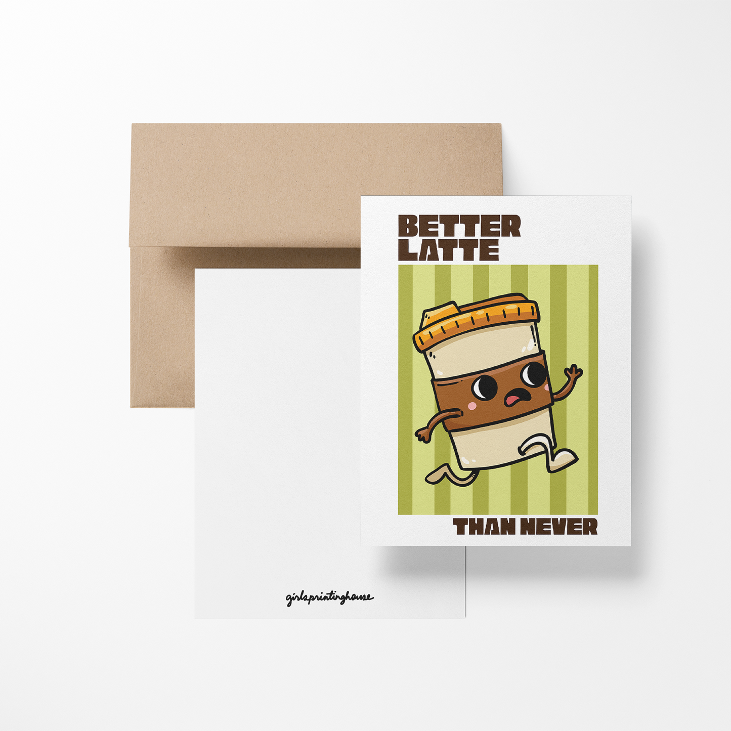 Better Latte Than Never Greeting Card