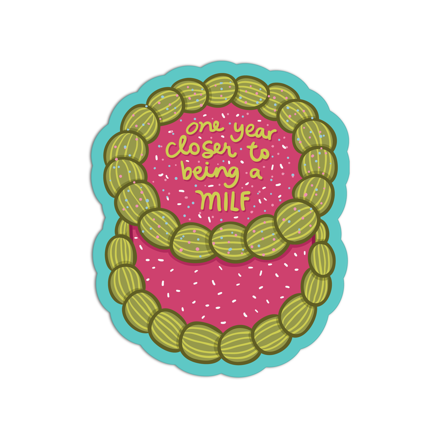 One Year Closer To Being A MILF Cake