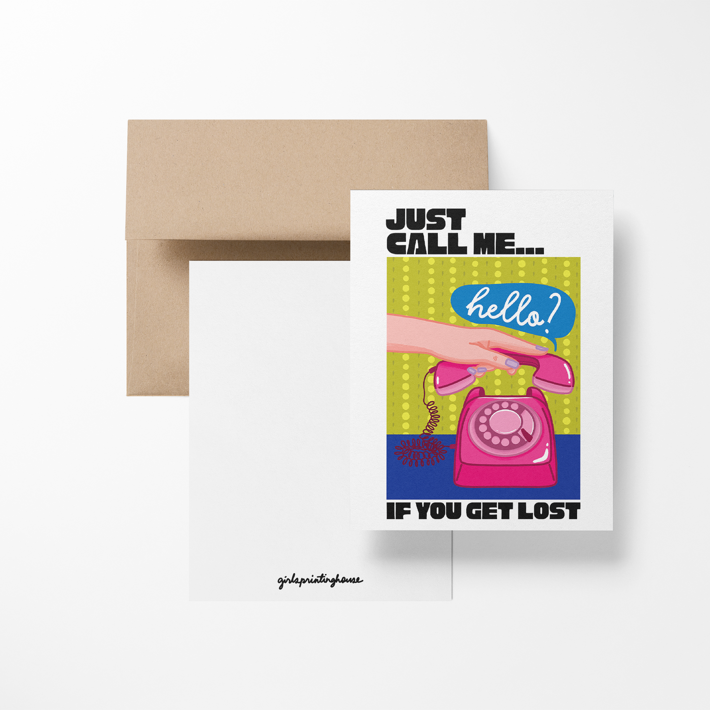 Just Call Me If You Get Lost Greeting Card