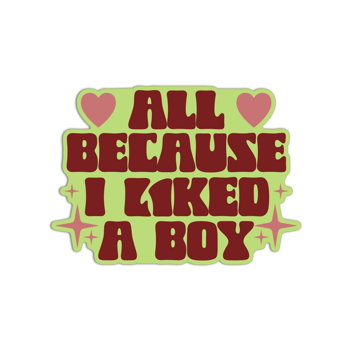 because I liked a boy