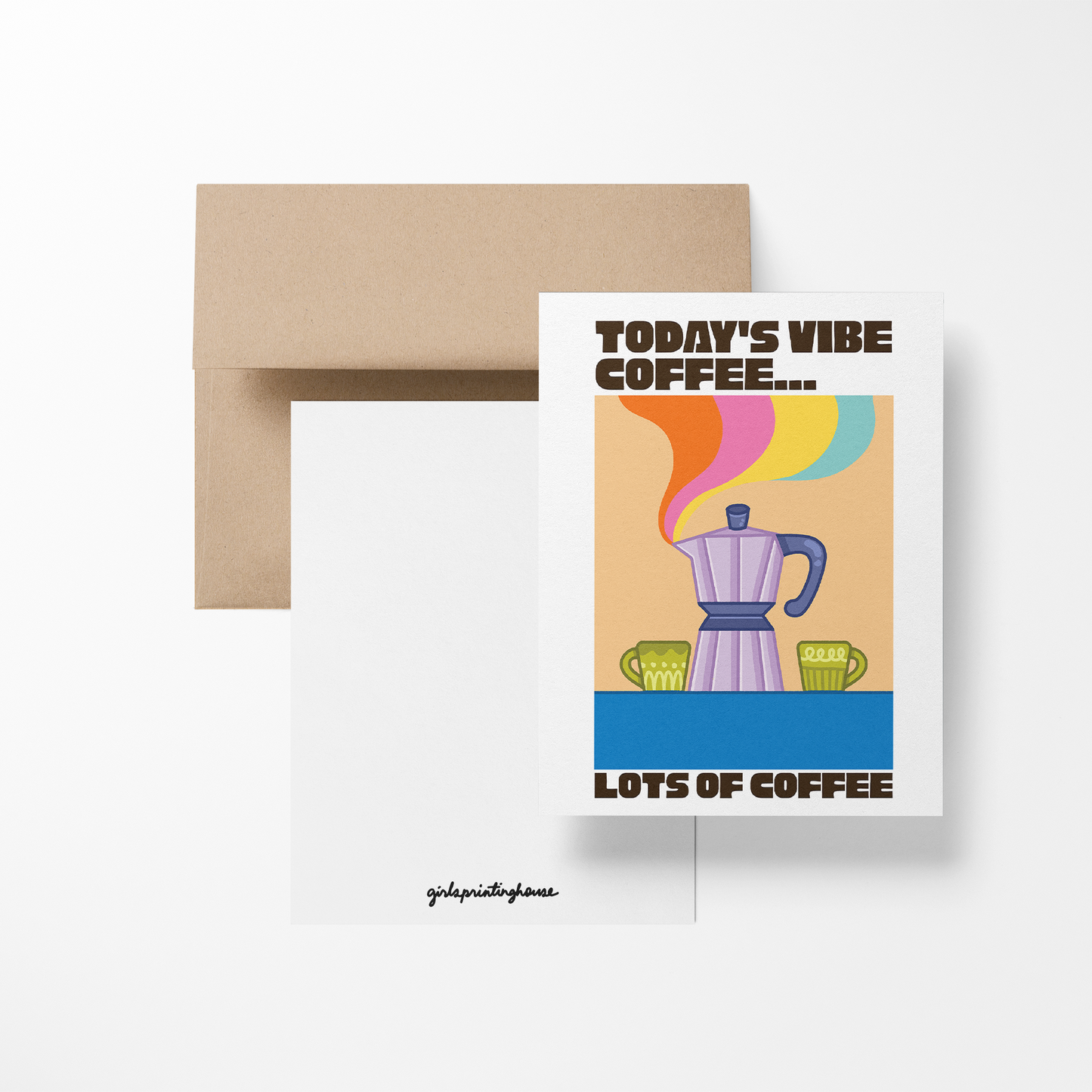 Today's Vibe Coffee Lots Of Coffee Greeting Card