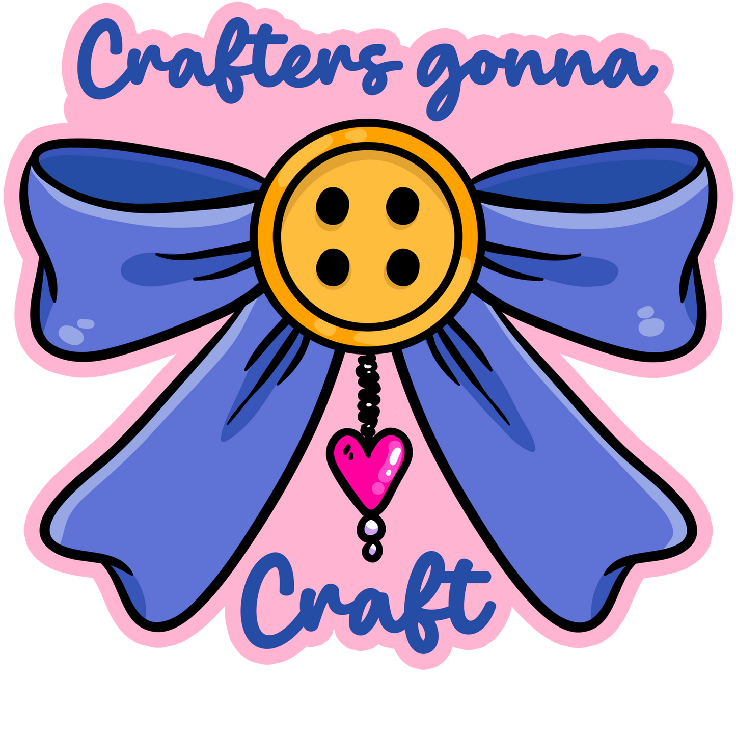 Crafters Gonna Craft Art Materials Stickers