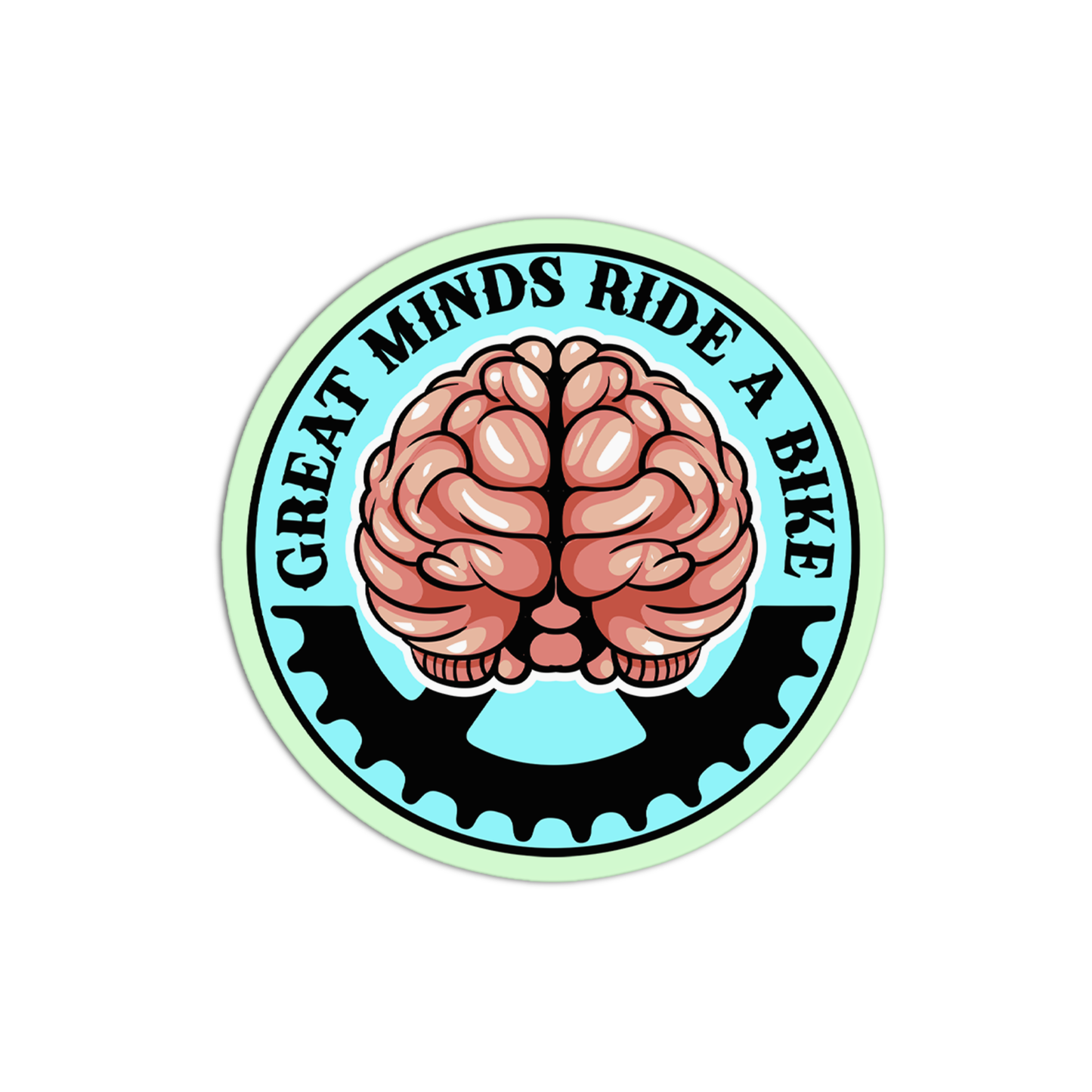 Great Minds Ride A Bike