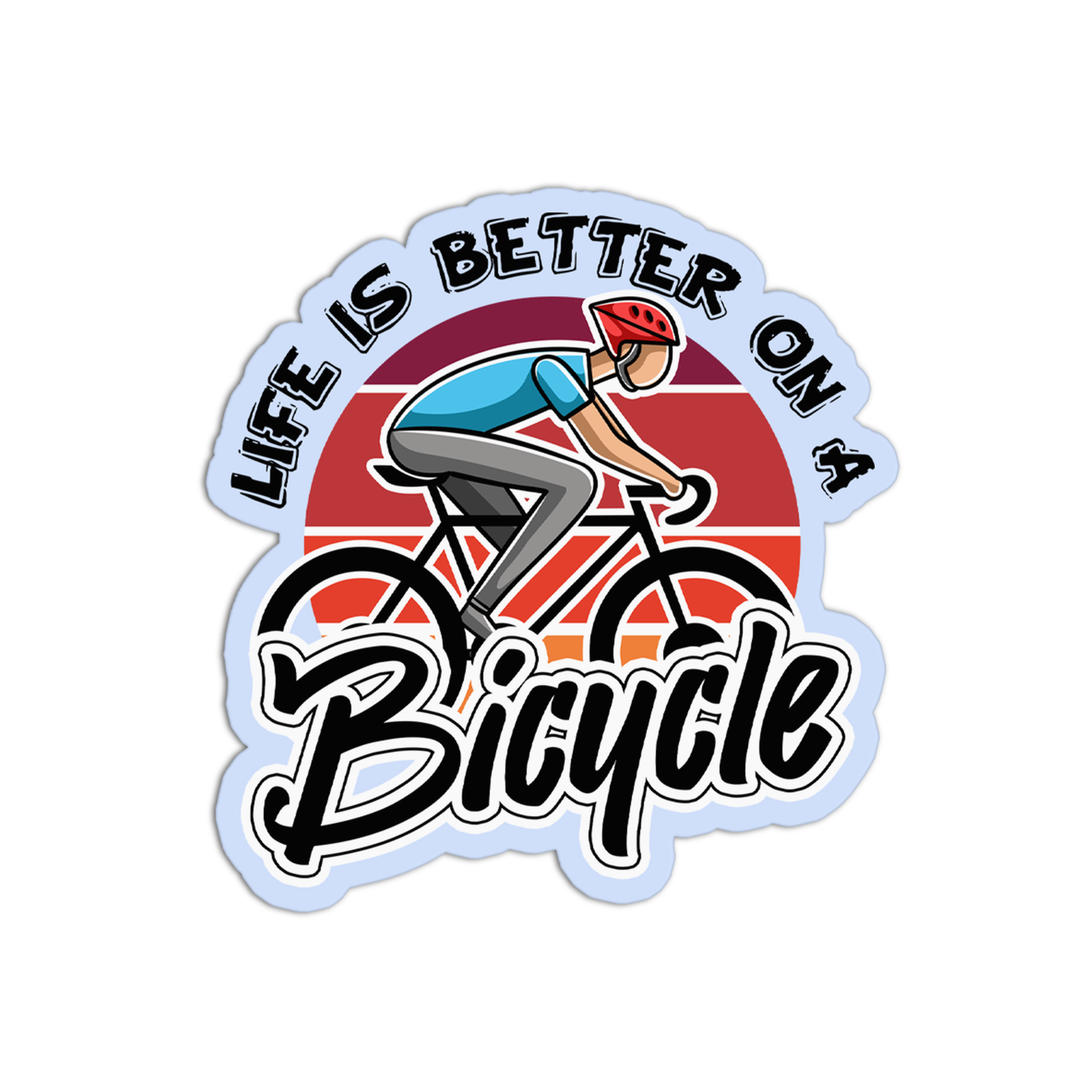 Life is Better on a Bicycle