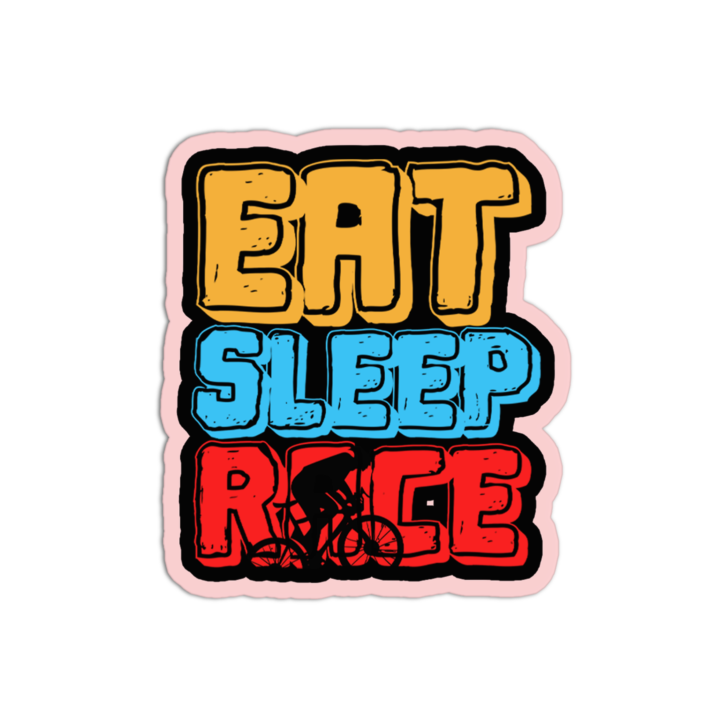 Eat, Sleep, Race