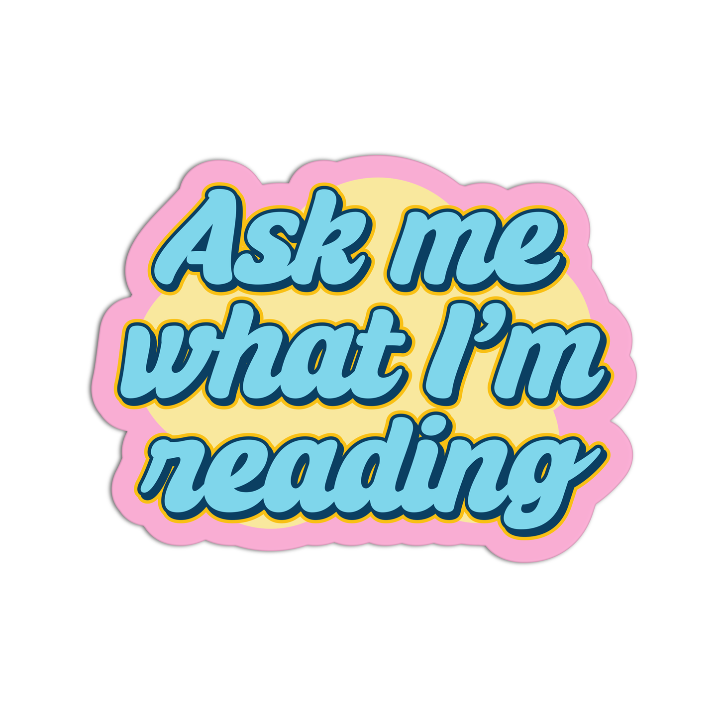 Ask Me What I'm Reading Books And Reading Stickers