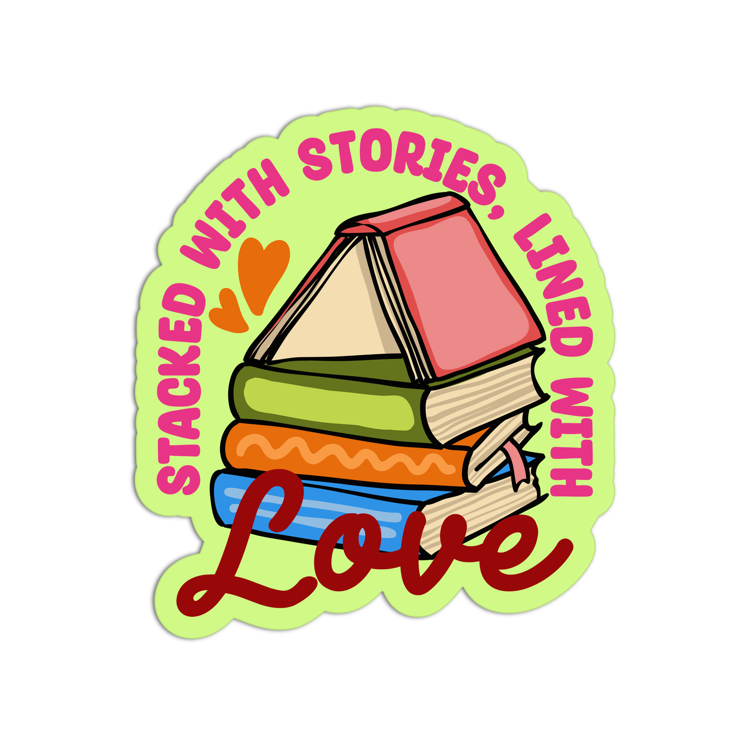 Stacked With Stories Lined With Love Books And Reading Stickers