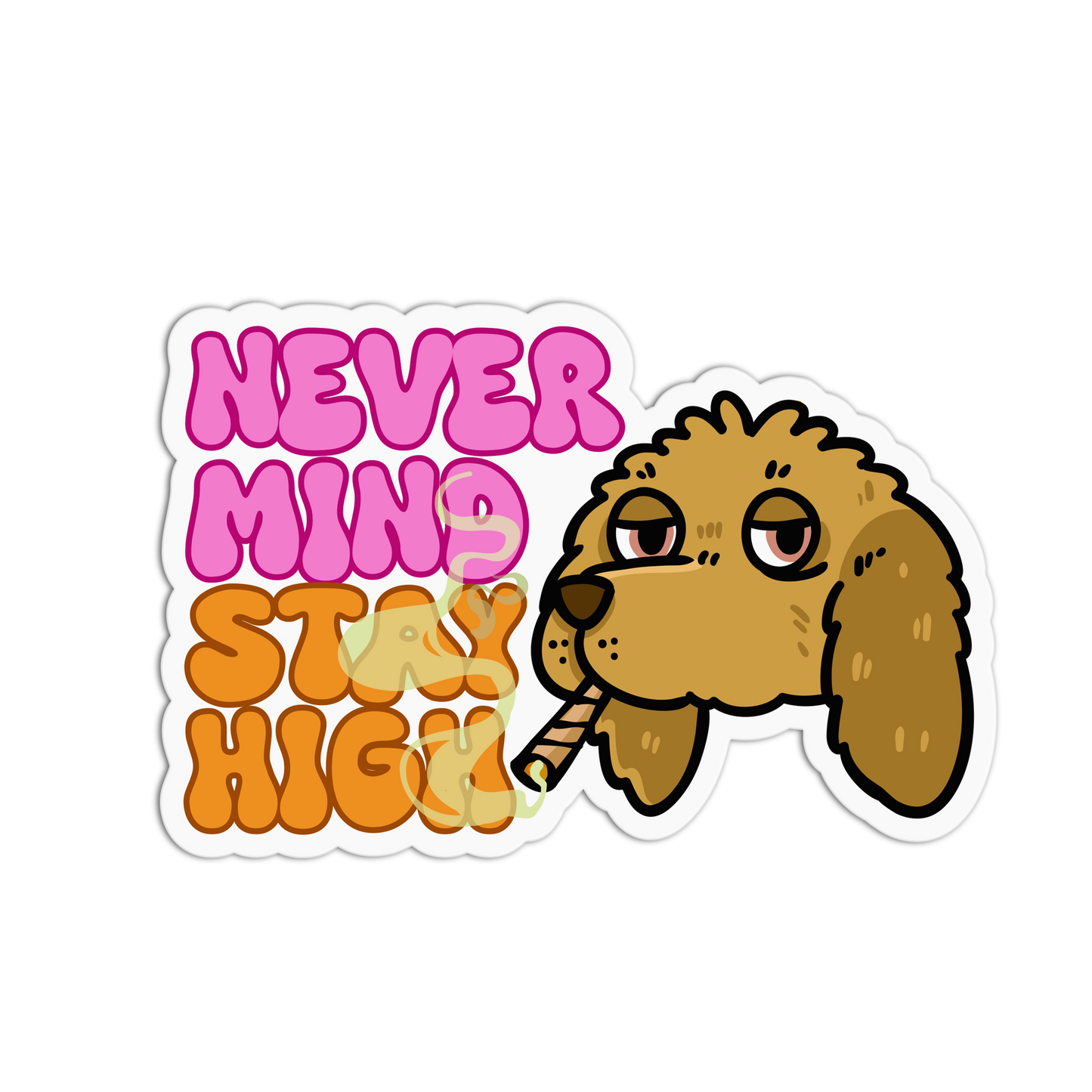 Never Mind Stay High Canna Series Stickers