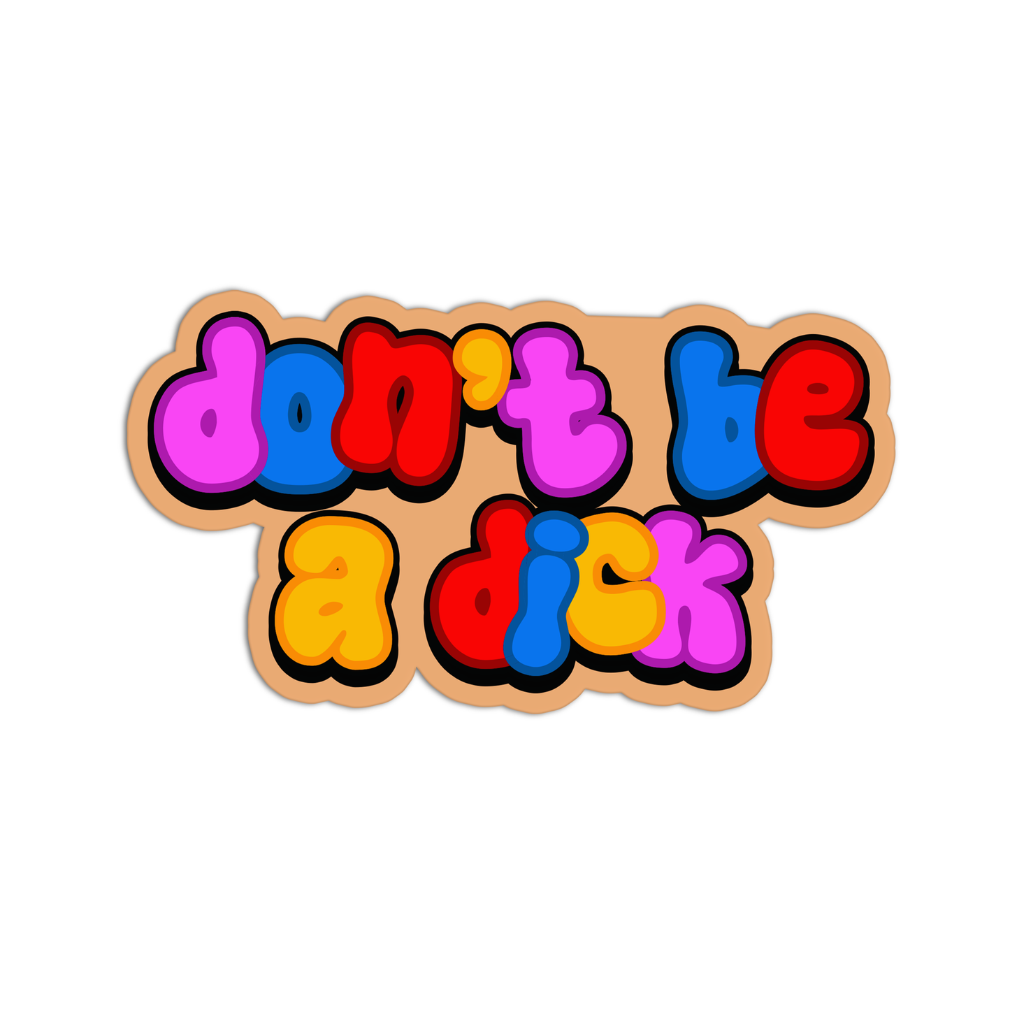Don't Be A Dick Curse Word Stickers