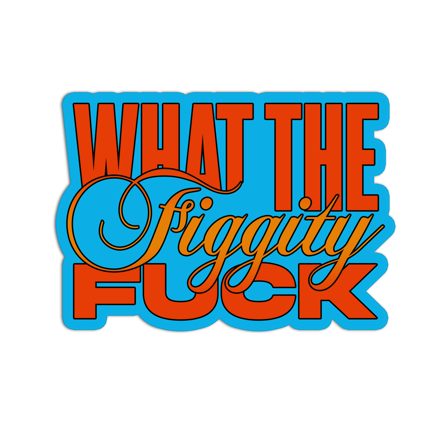 What The Higgity Fuck Curse Word Stickers