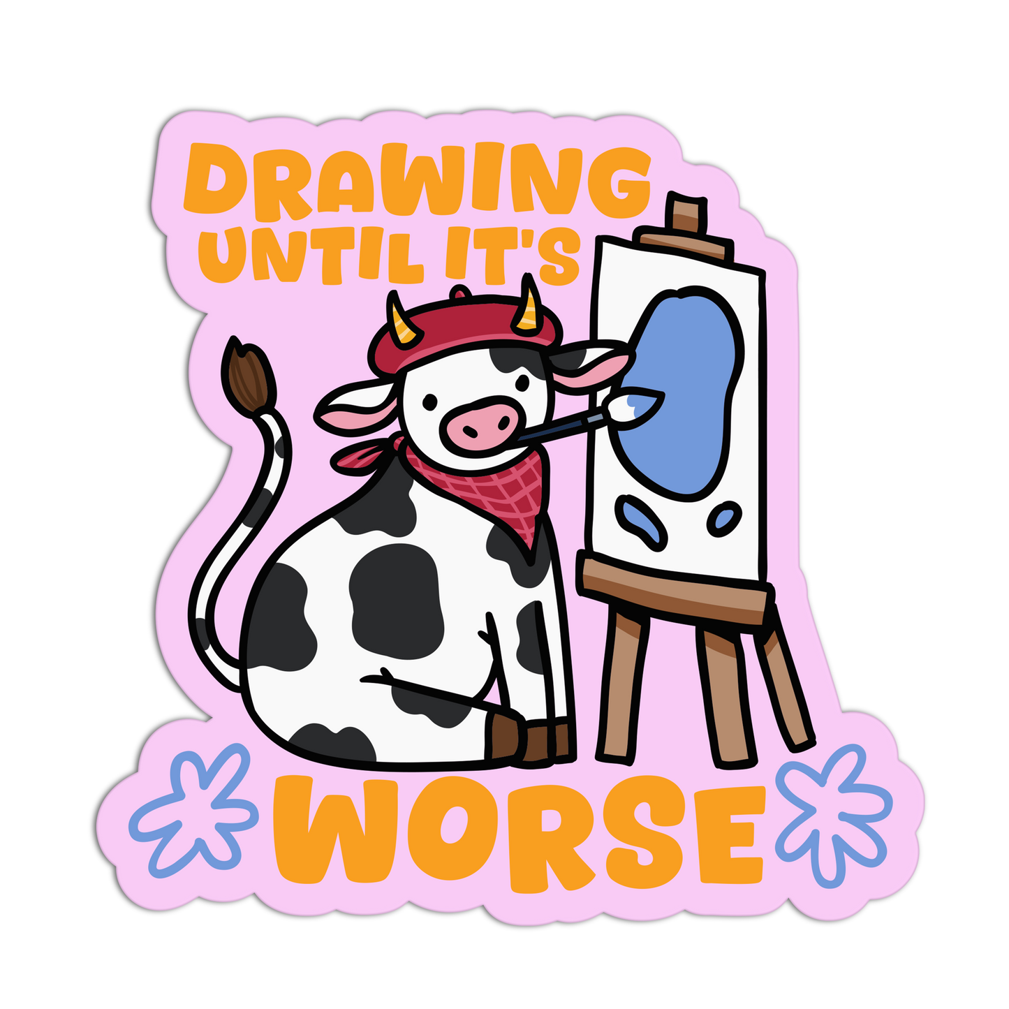 Drawing Until It's Worse- Funny Hobbies Stickers - The Stkr Store
