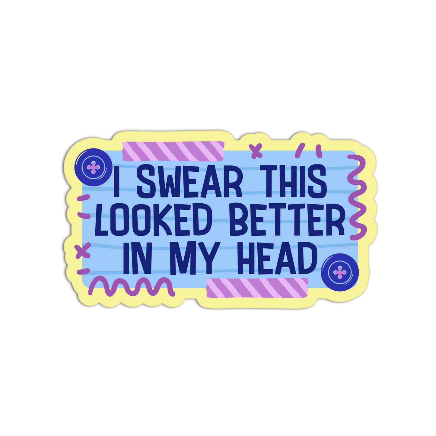 I Swear This Looked Better In My Head - Funny Junk Journaling