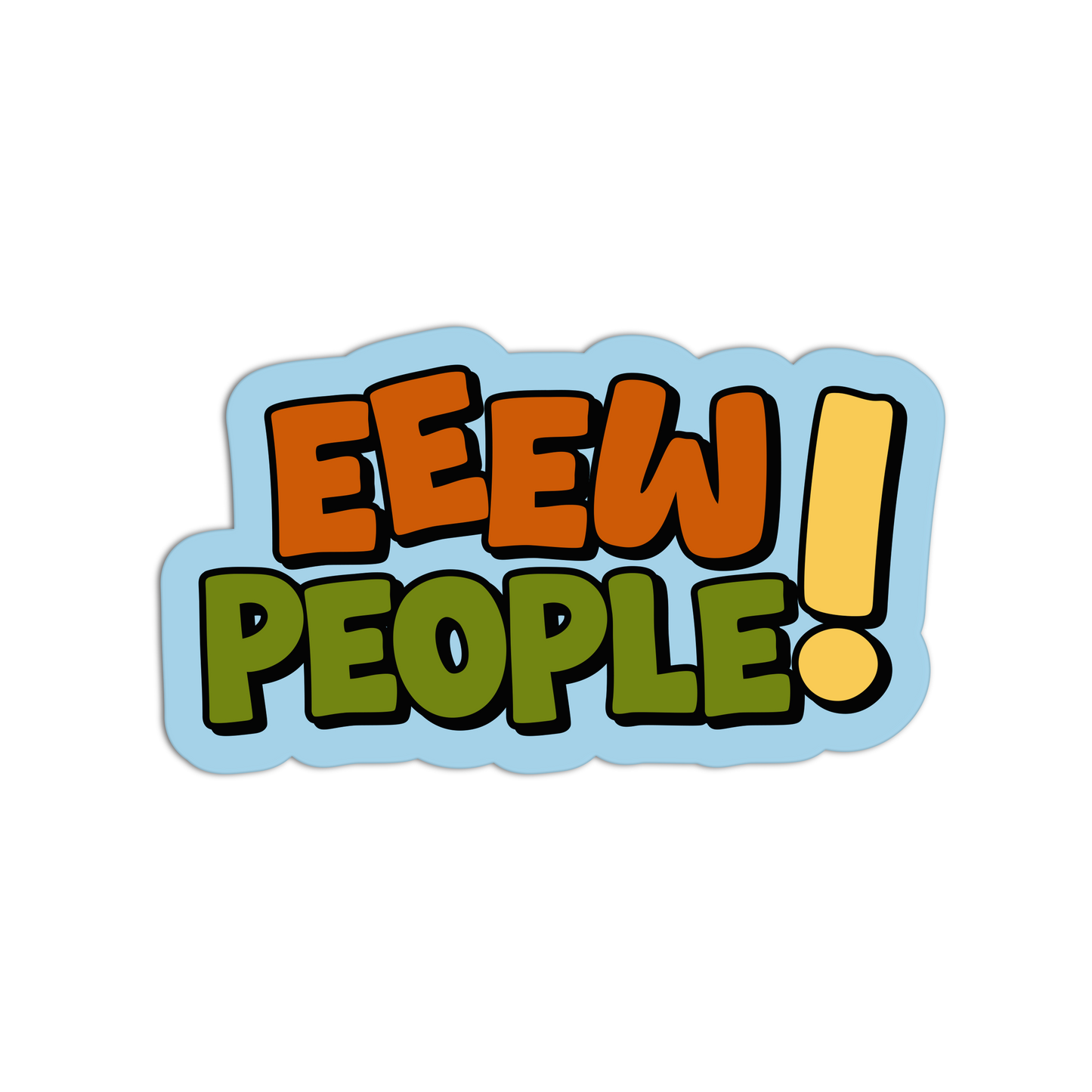 Eeew People! - Introvert Stickers