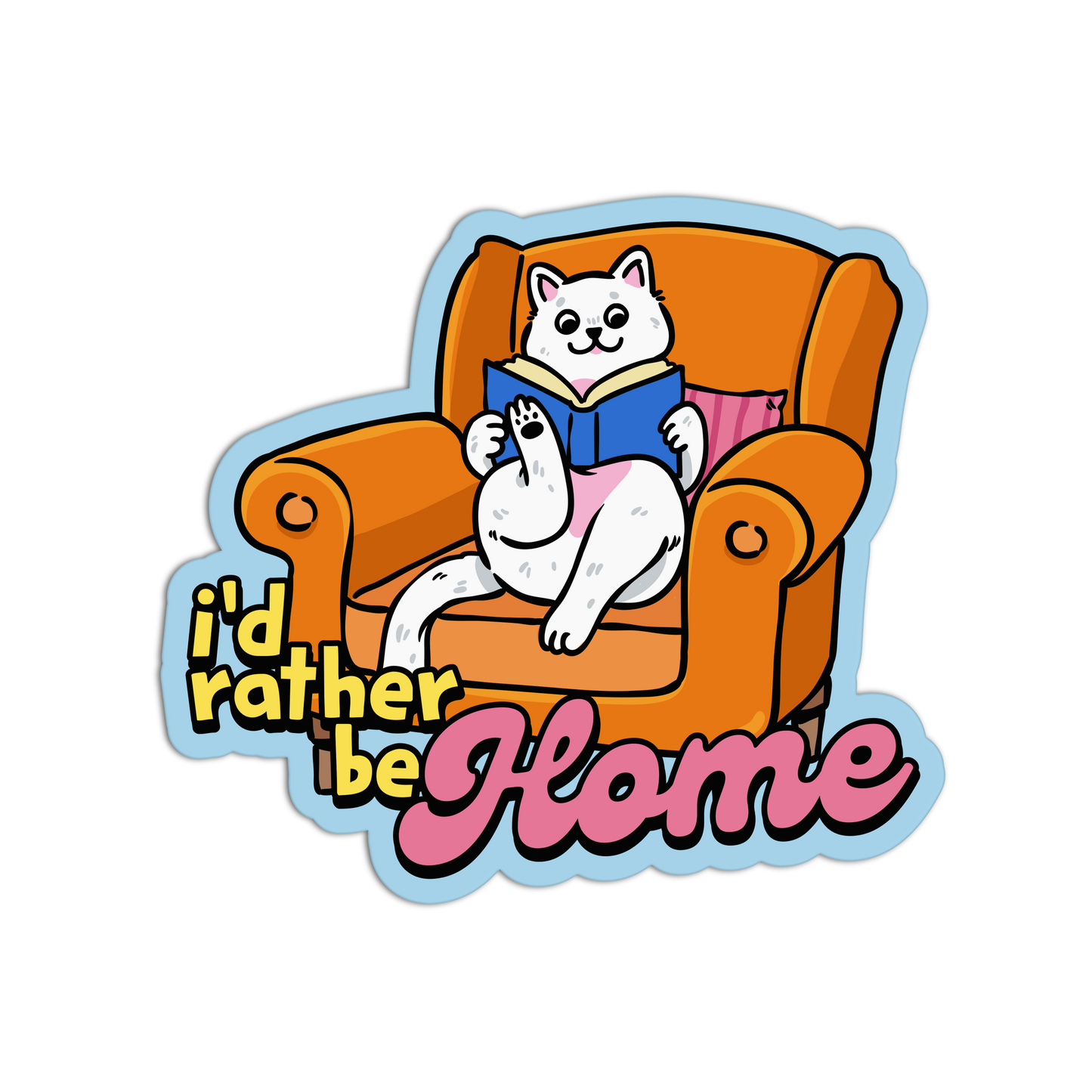 I'd Rather Be Home -Introvert Stickers - The Stkr Store