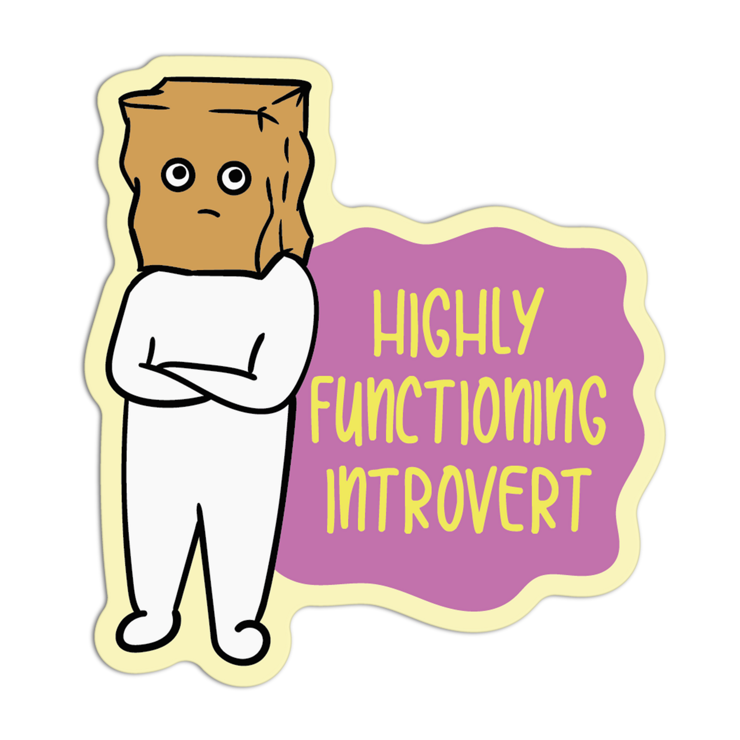 Highly Functioning Introvert Stickers