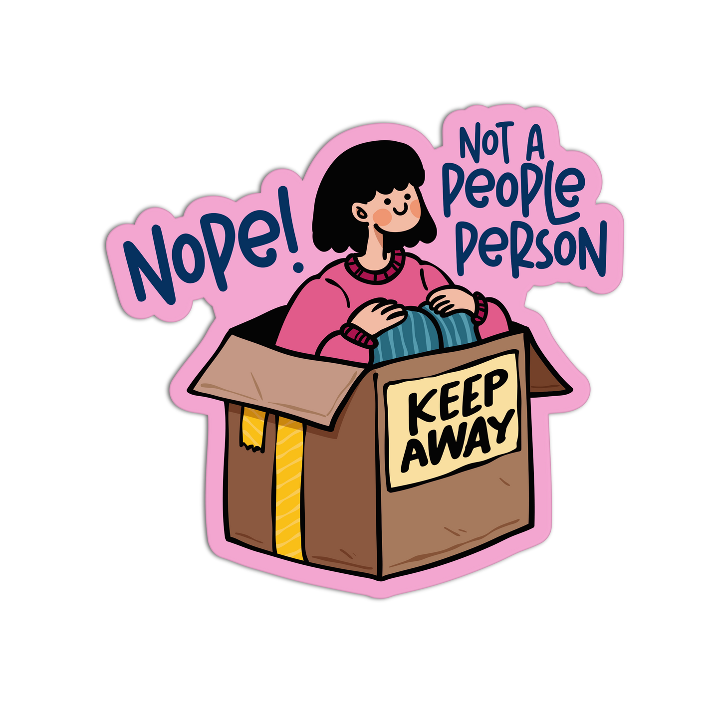 Nope! Not A People Person - Introvert Stickers - The Stkr Store