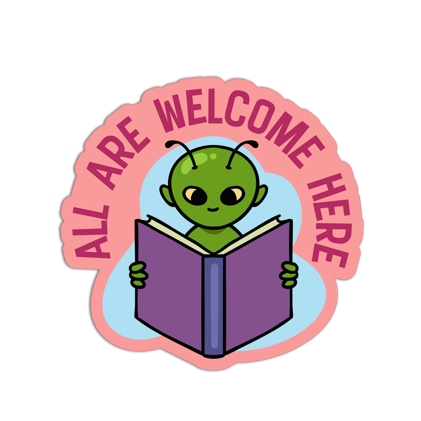 All Are Welcome Alien - Library Sticker - The Stkr Store