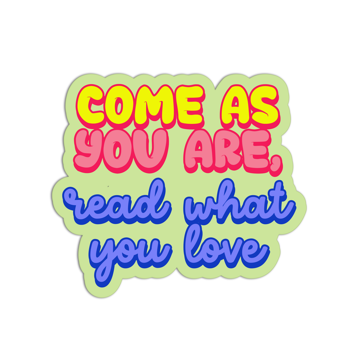 Come As You Are - Library Sticker - The Stkr Store