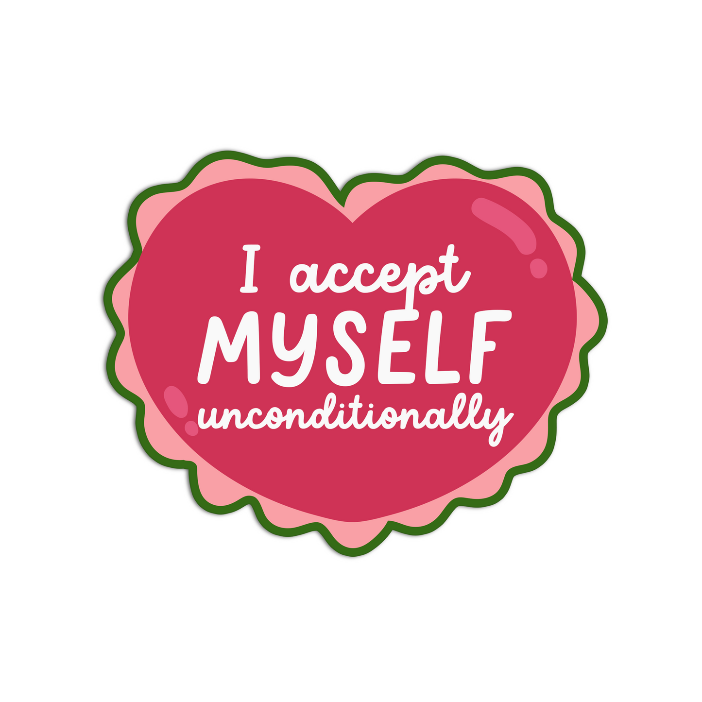 I accept myself unconditionally manifesting and affirmation sticker