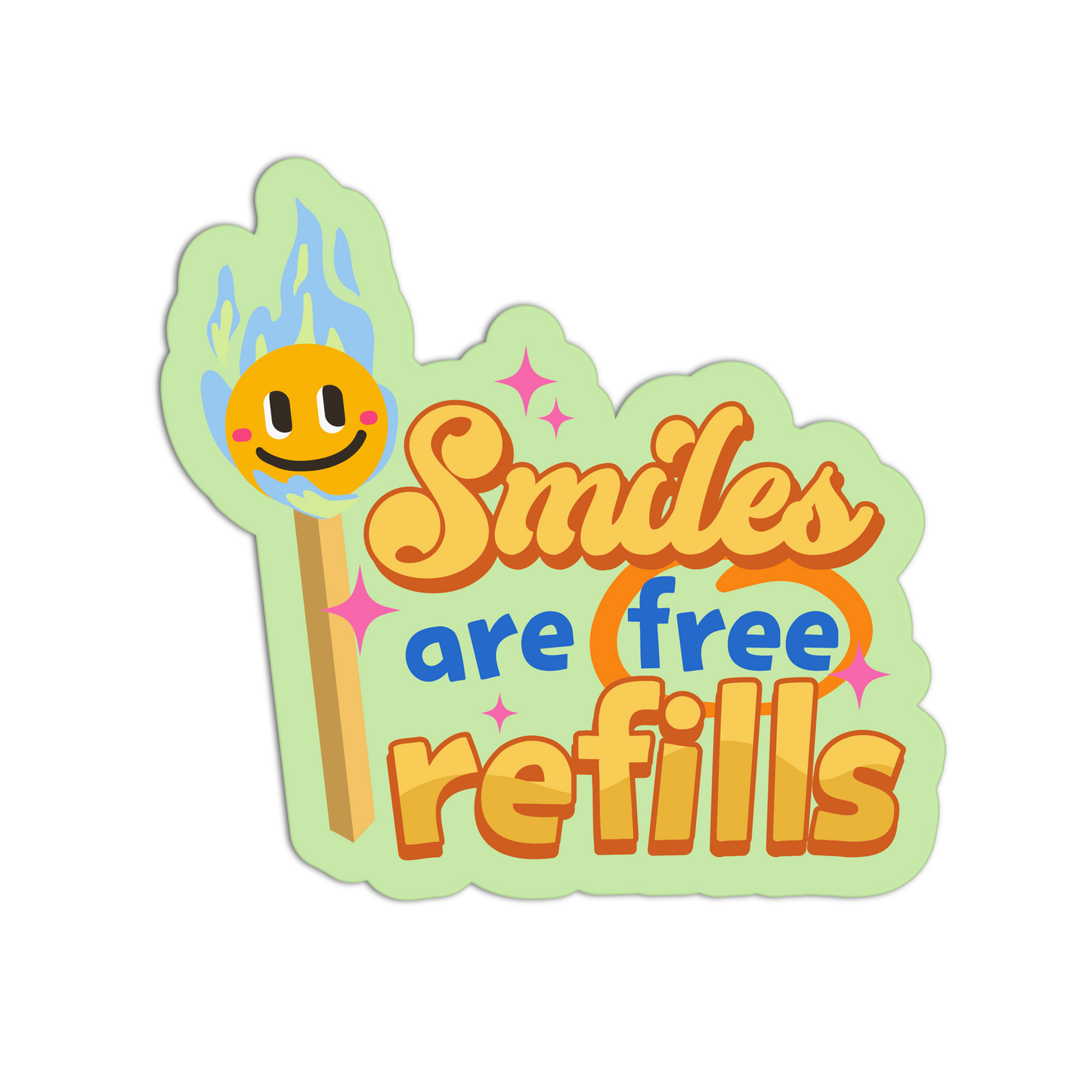 Smiles Are Free Refills - Matchstick Collection
