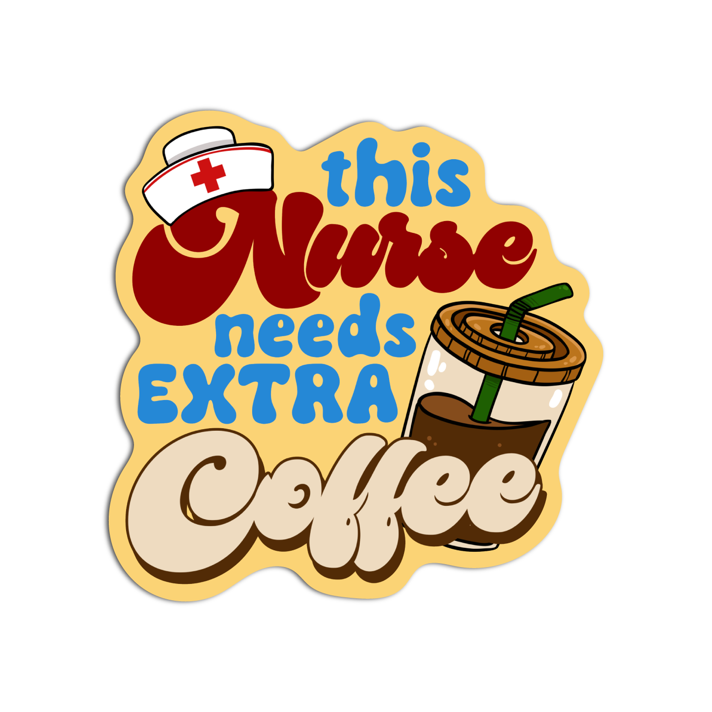 This Nurse Needs Extra Coffee Stickers