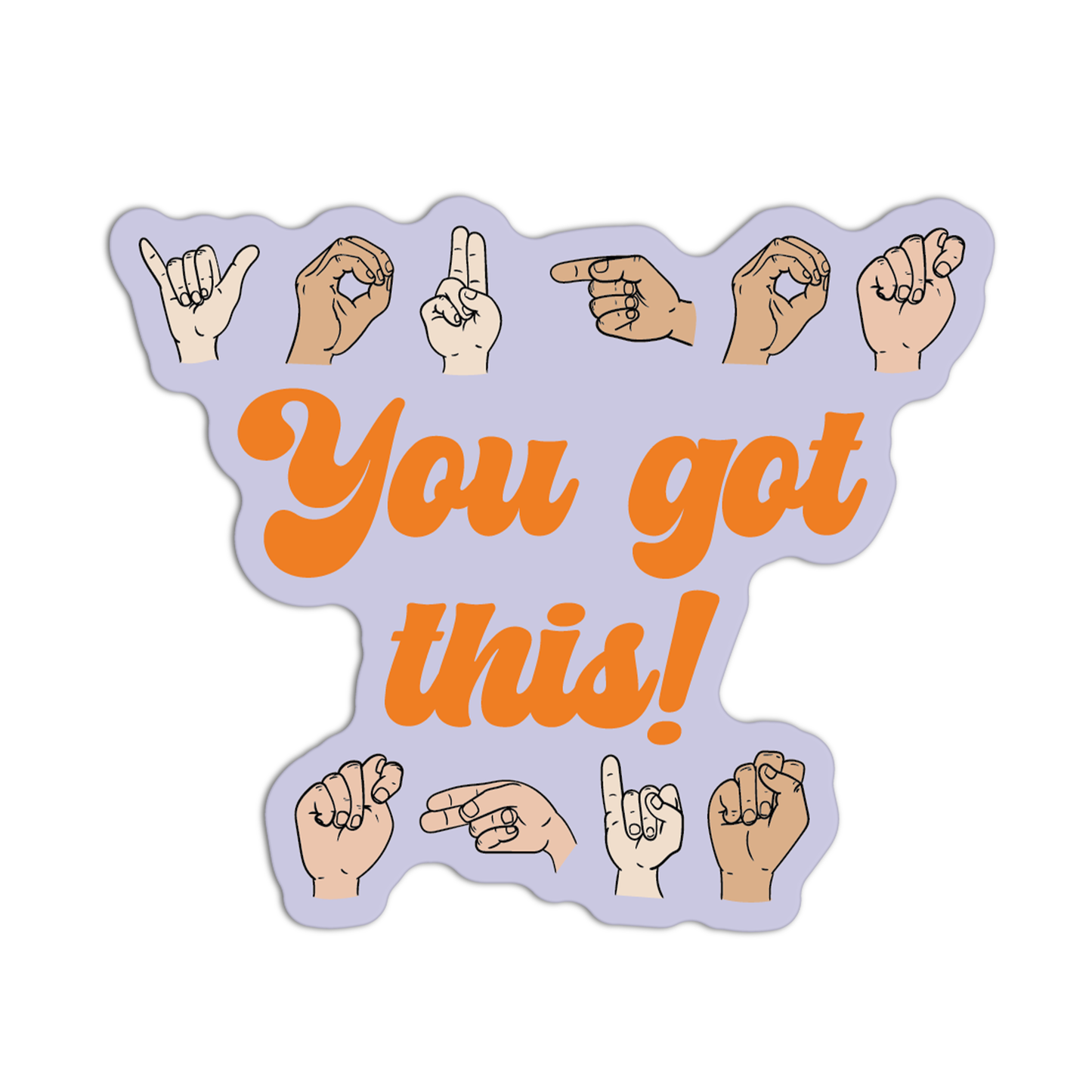 You Got This American Sign Language Stickers