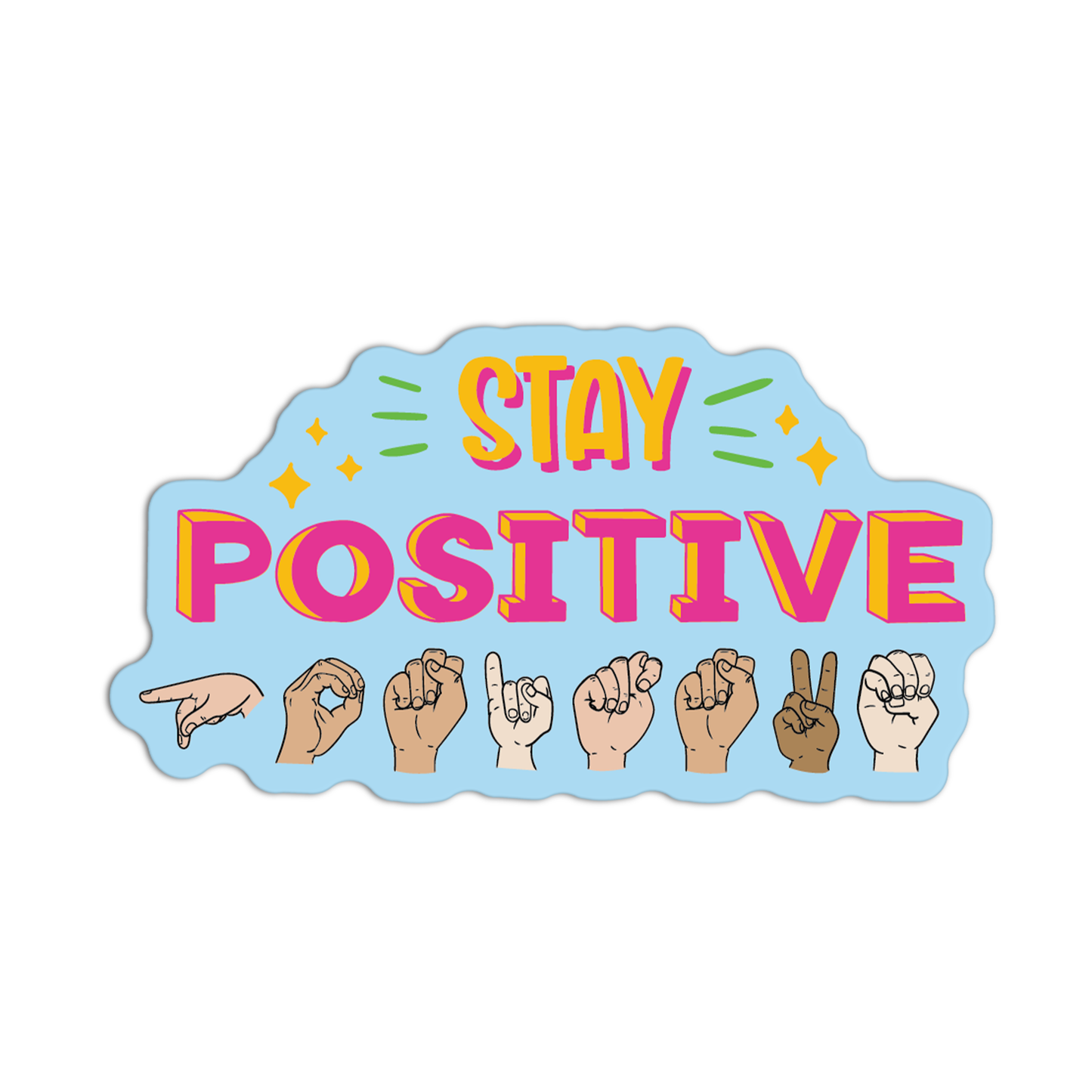 Stay Positive American Sign Language Stickers