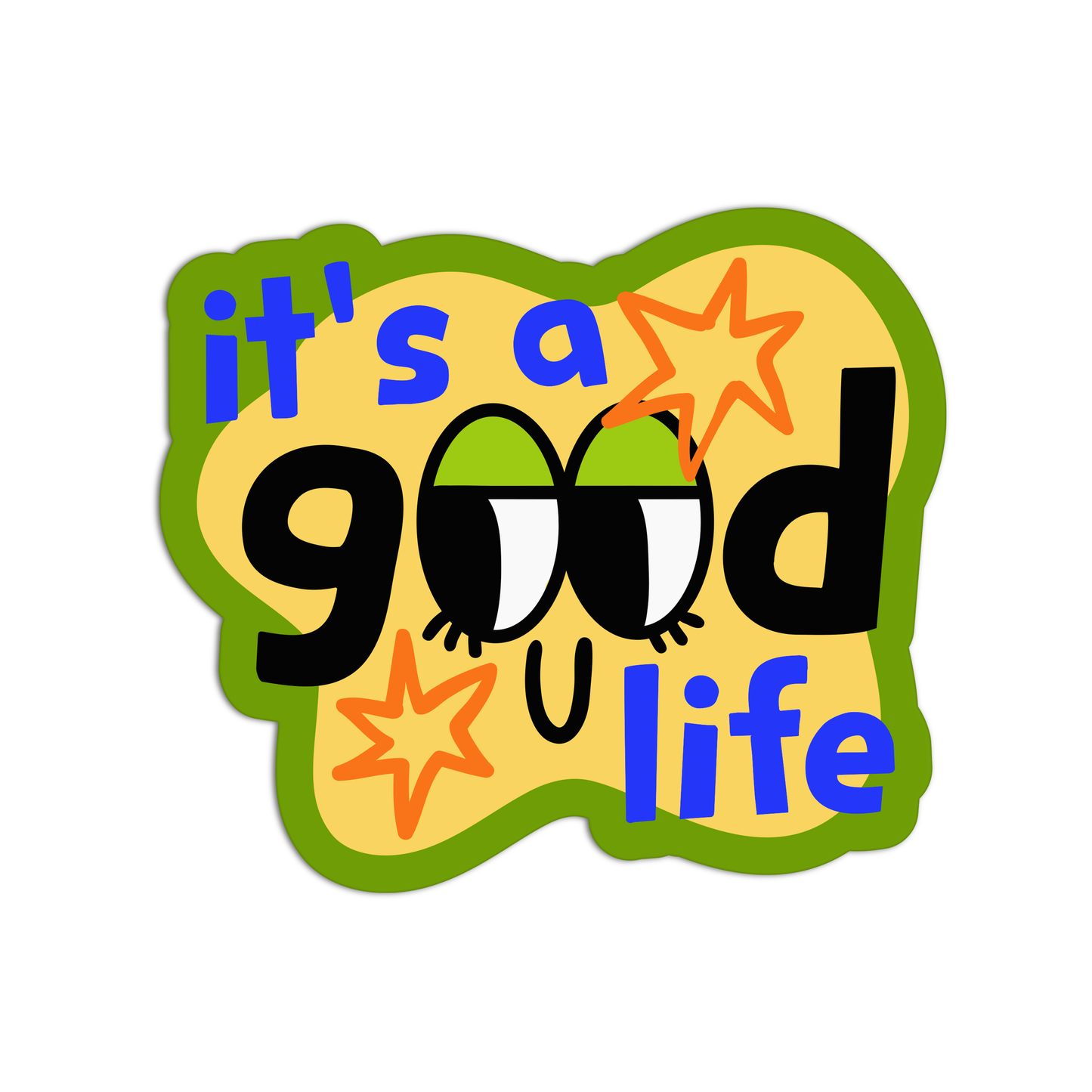 It's a Good Life Smiling Sticker