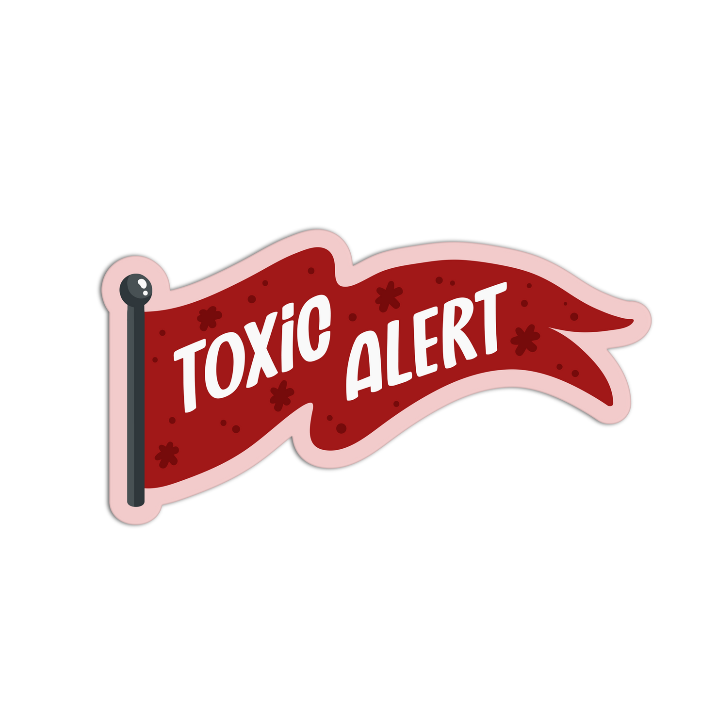 Toxic Alert - Red Flags Stickers