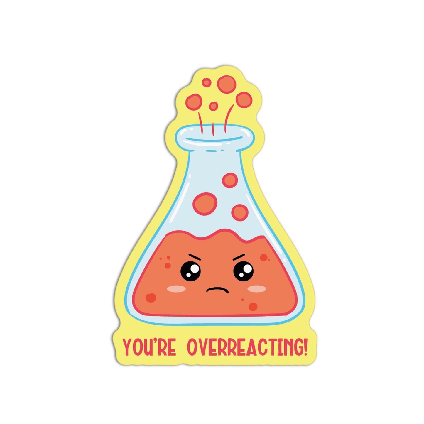 You're Overreacting Science Stickers