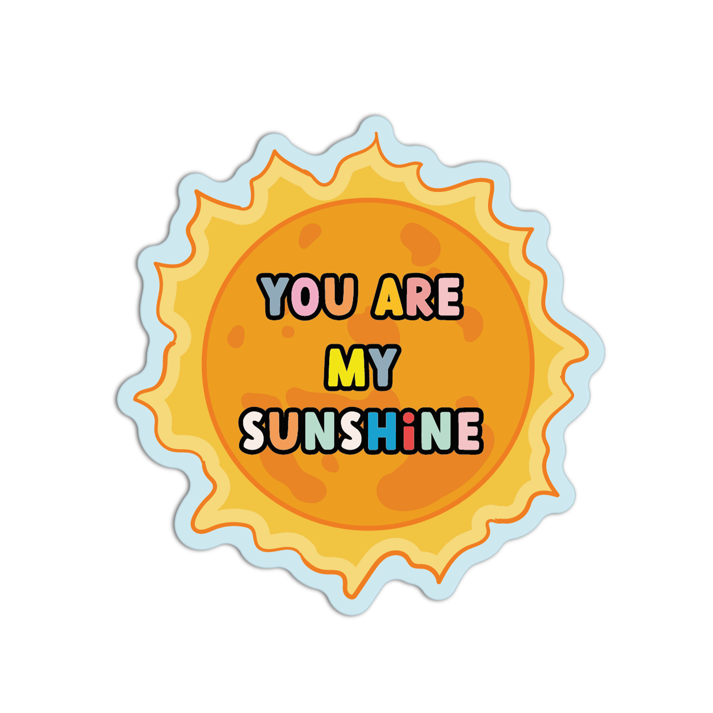 You Are My Sunshine Space Stuff Stickers