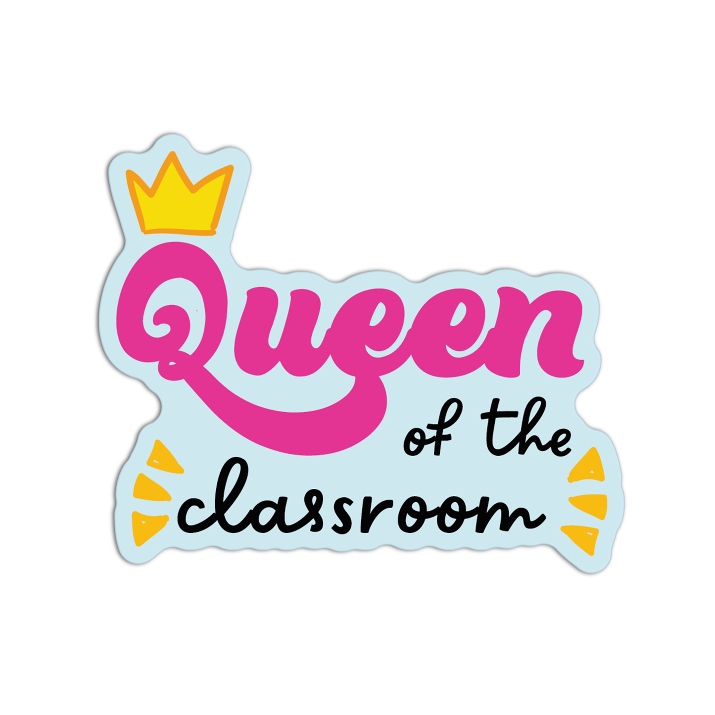 Queen Of The Classroom Teacher Stickers