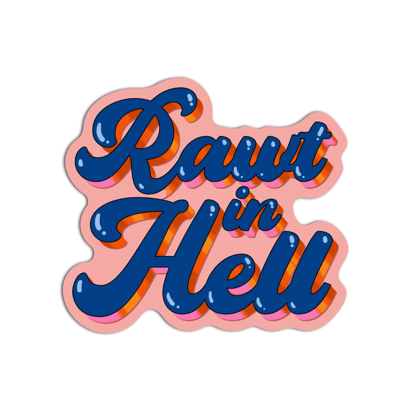 Rawt in Hell Vanderpump Rules Sticker
