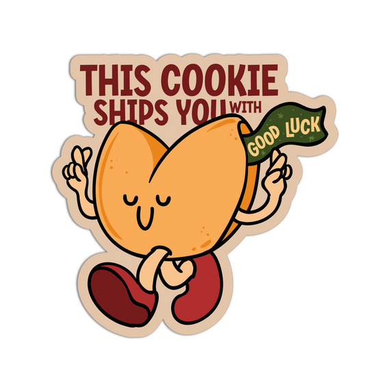 This Cookie Ships You With Good Luck - Fortune Cookie Collection
