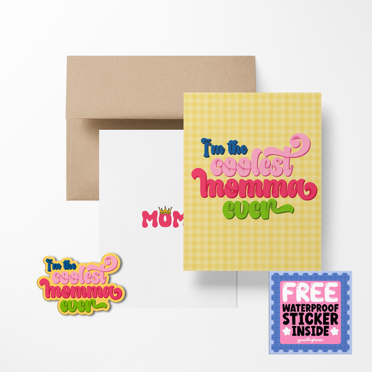 I'm The Coolest Momma Ever Greeting Card with Sticker