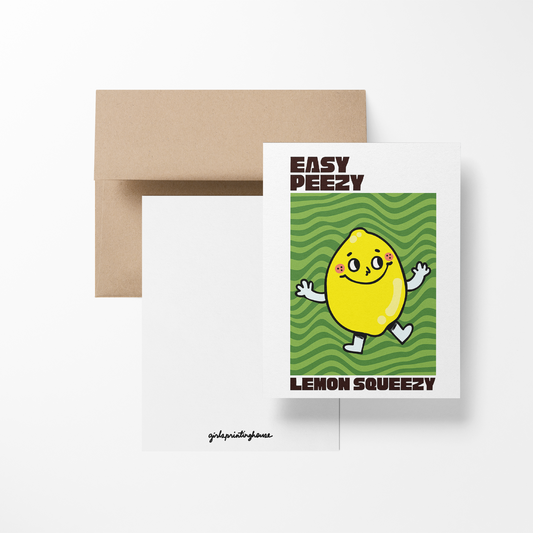 Easy Peezy Lemon Squeezy Greeting Card