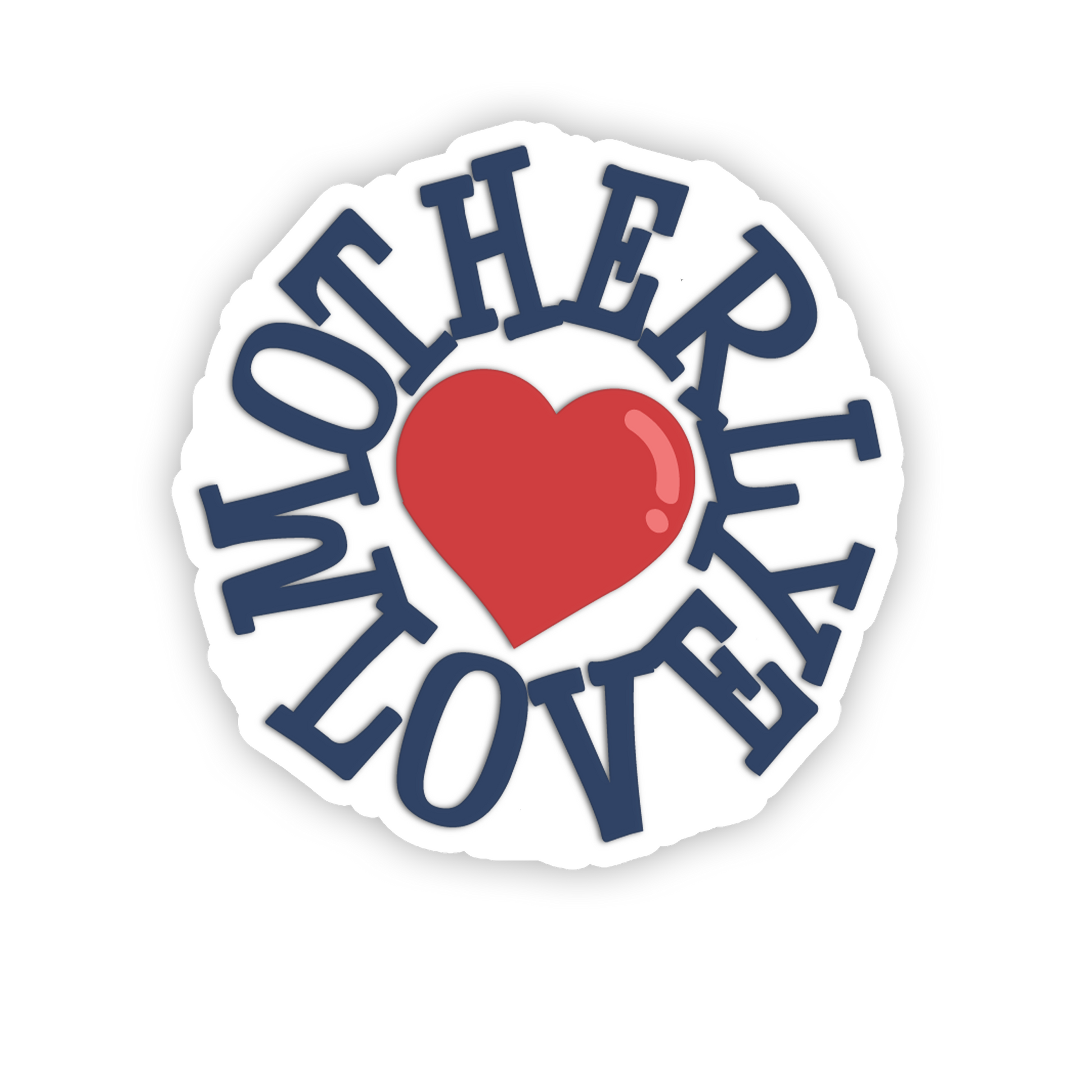 Sticker with 'MOTHERLY LOVE' text and a red heart on a white background