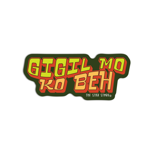 Gigil mo ko beh Filipino Words Sticker