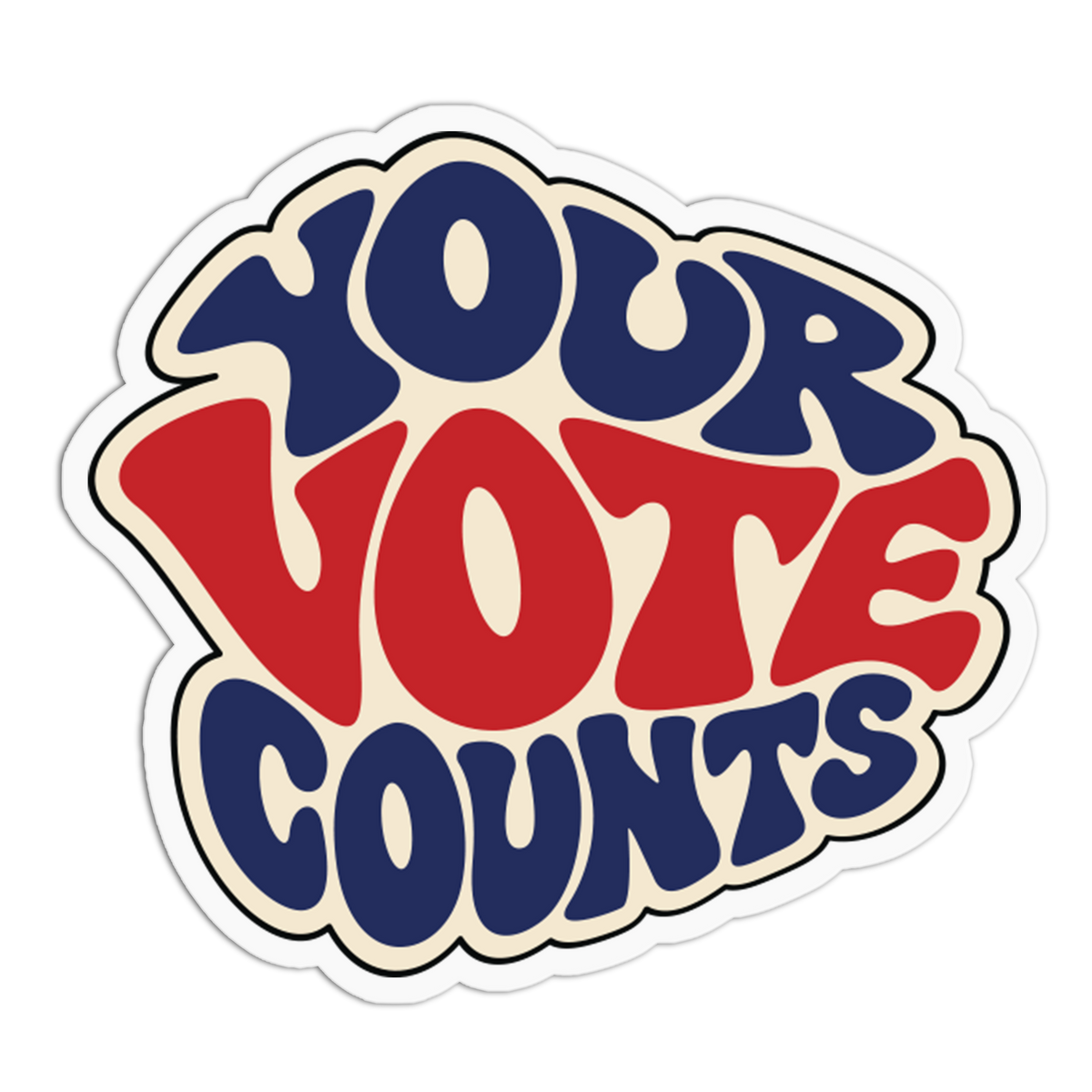 A die-cut sticker with the phrase 'YOUR VOTE COUNTS' in bold retro lettering. The top and bottom words are dark blue, the center word is red, and the sticker has a cream background with a white outline.