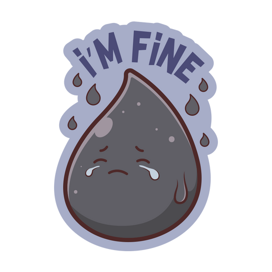 Sticker with a sad droplet and 'I'm Fine' text on a white background