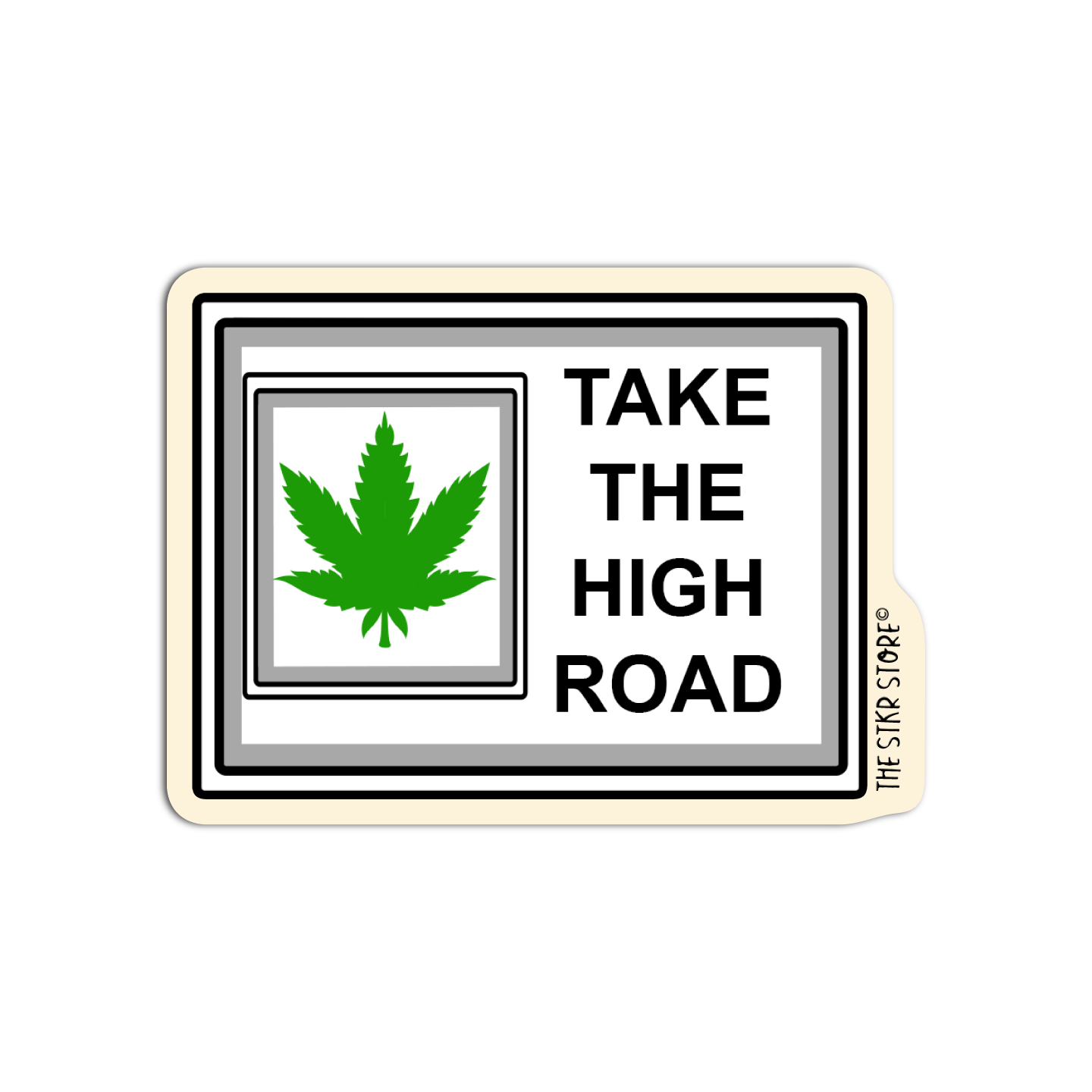 Take the High Road Funny Road Sign Sticker