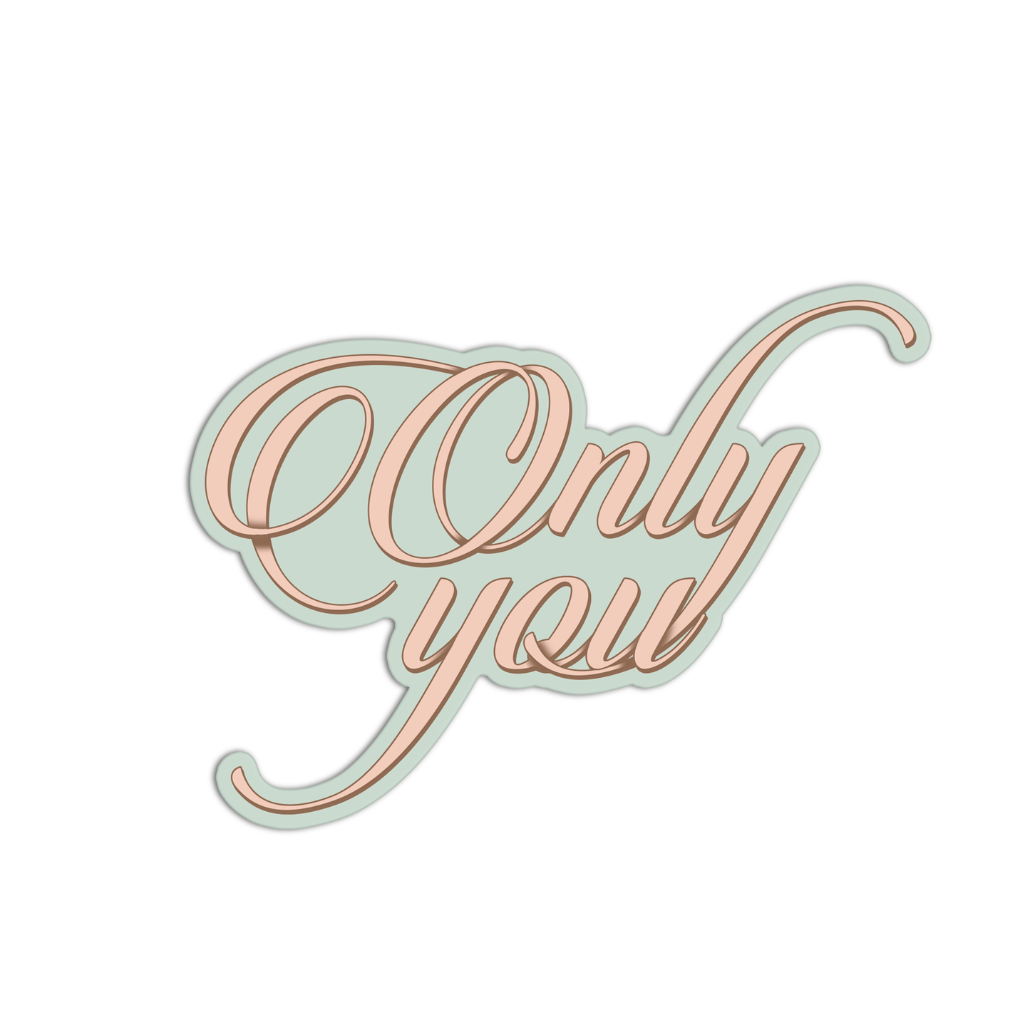 Only You