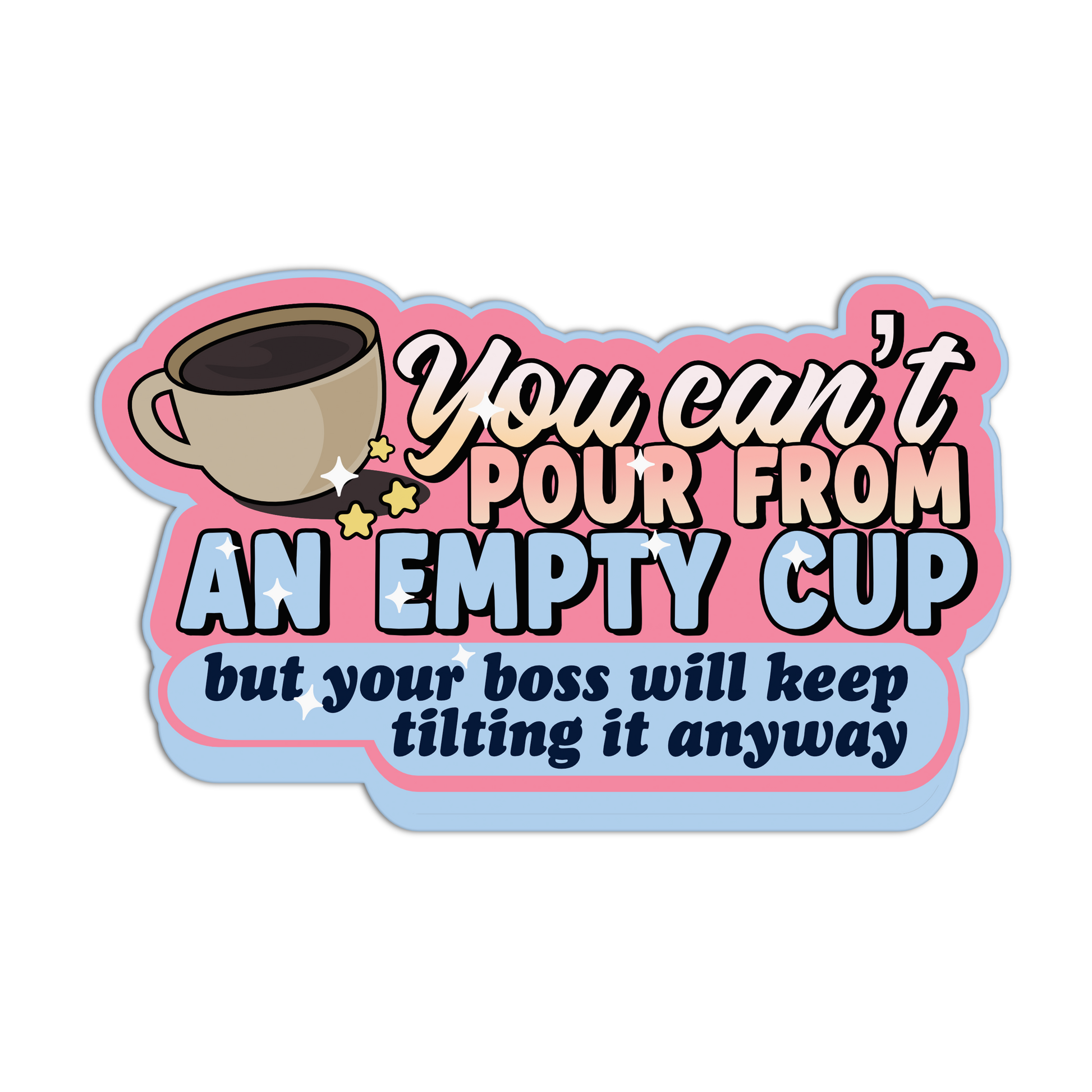Cartoon coffee cup with humorous text on a white background