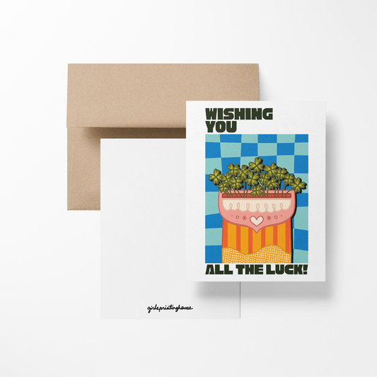 Wishing You All The Luck Greeting Card