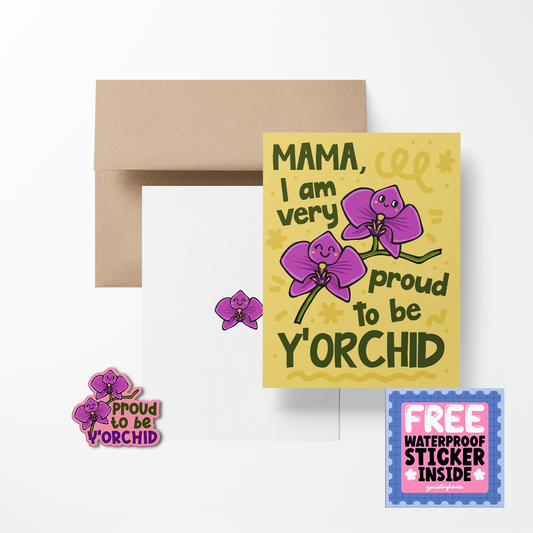 Mama I Am Very Proud To Be Y'Orchid Mother's Day Greeting Card with Sticker