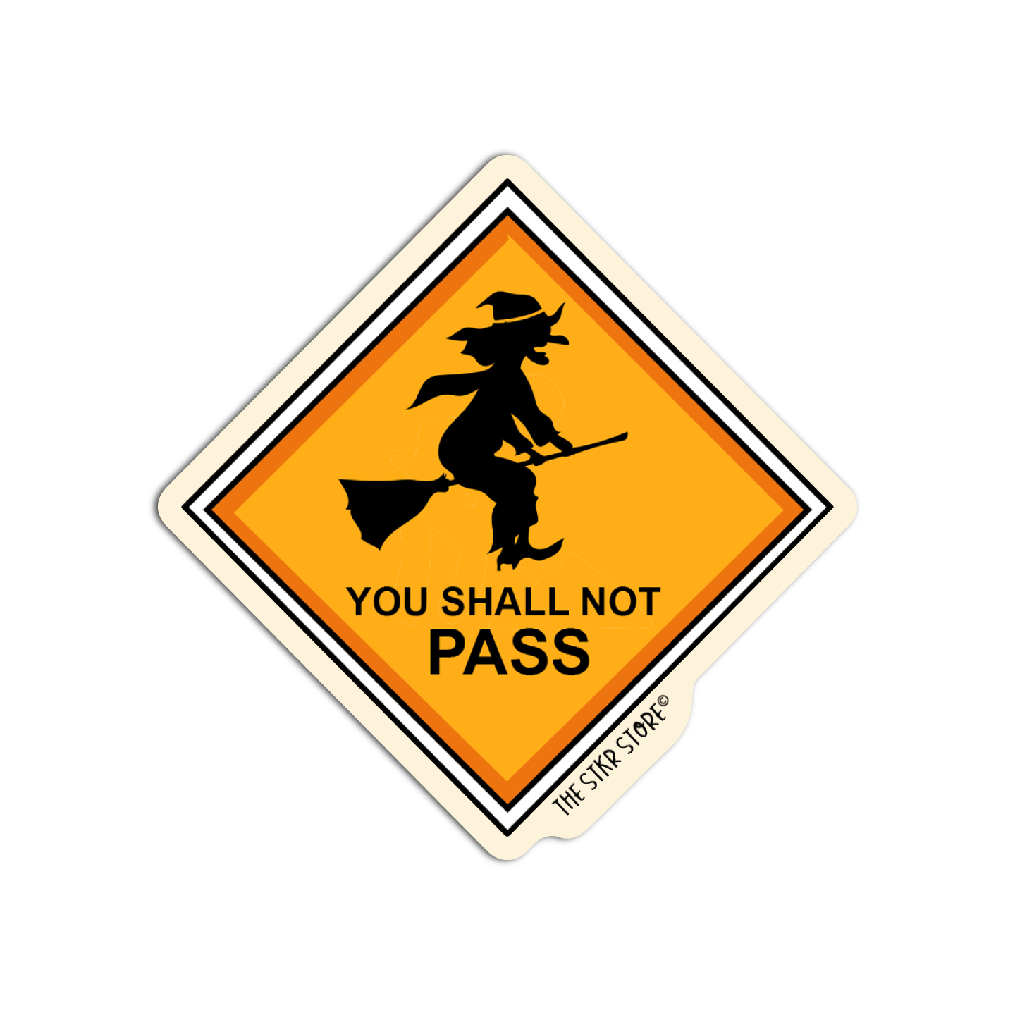 You Shall Not Pass Funny Road Sign Sticker