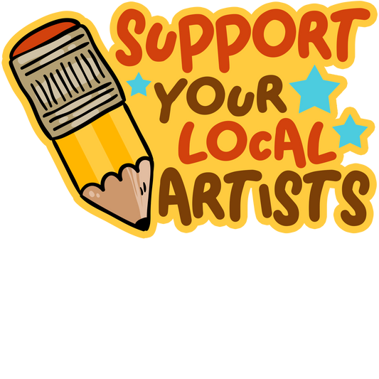 Support Your Local Artist Art Materials Stickers