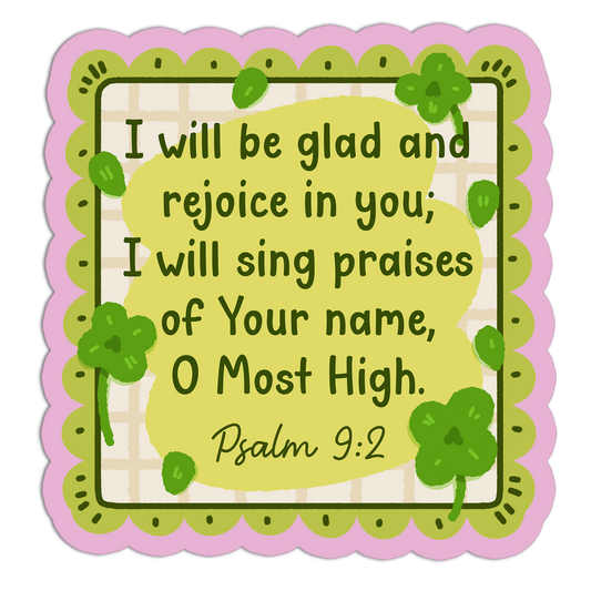 I Will Be Glad And Rejoice In You Bible Verse Stickers