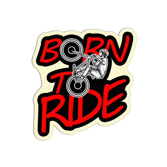 Born to Ride